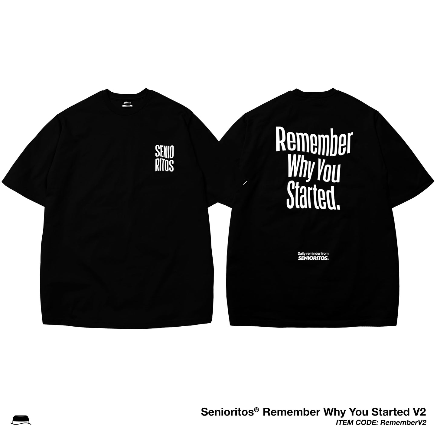 REMEMBER WHY YOU STARTED TEE | BLACK